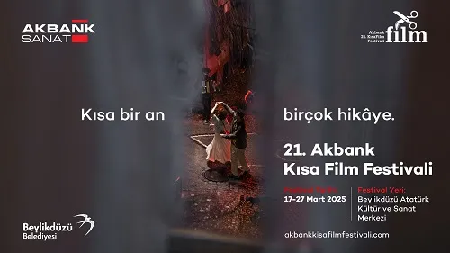 21.AKBANK KISA FİLM FESTİVALİ